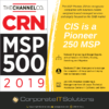 Corporate IT Solutions Recognized for Excellence in Managed IT Services CIS CRN MSP 500